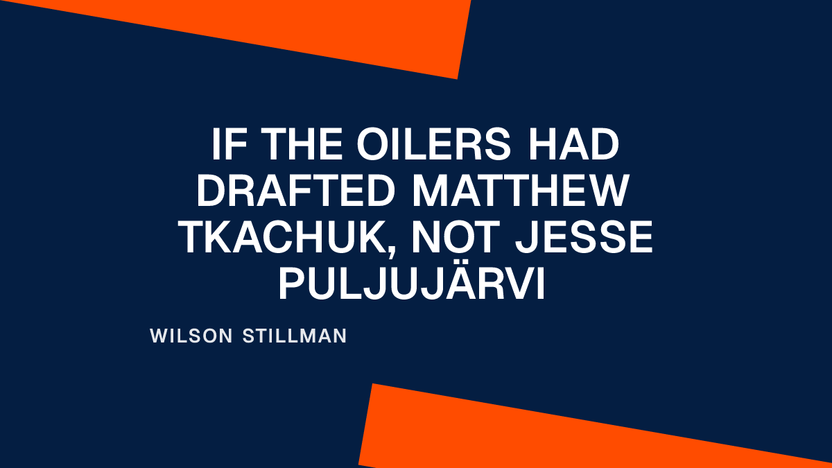 If the Oilers Had Drafted Matthew Tkachuk, Not Jesse | Professors ...